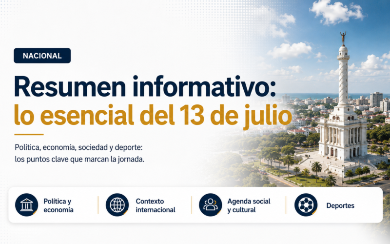 Resumen informativo: lo esencial del 13 de julio